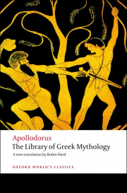 Oxford World�s Classics - Classical Literature The Library of Greek Mythology