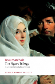 Oxford World�s Classics - French Literature The Figaro Trilogy