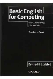 BASIC ENGLISH FOR COMPUTING NEW EDITION TEACHER´S BOOK