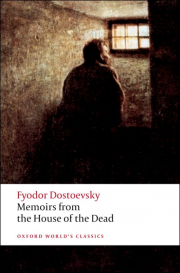 Oxford World�s Classics Memoirs from the House of the Dead