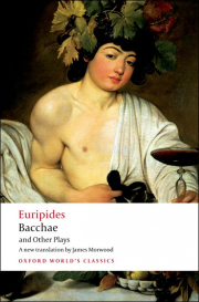 Oxford World�s Classics Bacchae and Other Plays