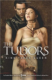 THE TUDORS:KING TAKES QUEEN