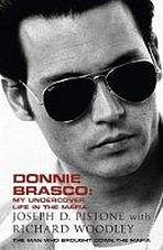 DONNIE BRASCO: MY UNDERCOVER LIFE IN THE MAFIA