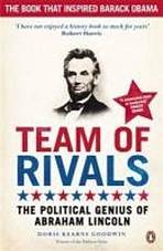 TEAM OF RIVALS: The Political Genius of Abraham Lincoln