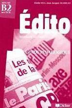 EDITO B2 GUIDE PEDAGOGIQUE 