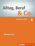 Alltag, Beruf & Co. 4 W�rterlernheft