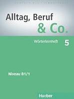 Alltag, Beruf & Co. 5 W�rterlernheft