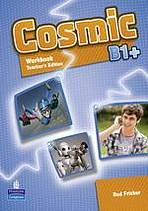 Cosmic B1+ Workbook Teacher�s Edition & Audio CD Pack