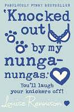 KNOCKED OUT BY MY NUNGA-NUNGAS