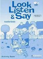 LOOK, LISTEN & SAY ACTIVITY BOOK
