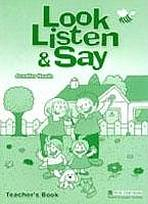 LOOK, LISTEN & SAY TEACHER�S BOOK