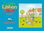 LOOK, LISTEN & SAY ALPHABET PUPIL�S BOOK