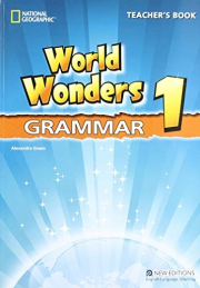WORLD WONDERS 1 GRAMMAR TEACHER�S BOOK