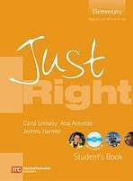 JUST RIGHT ELEMENTARY STUDENT�S BOOK WITH AUDIO CD