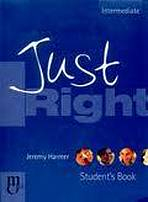JUST RIGHT INTERMEDIATE STUDENT�S BOOK WITH GRAMMAR BOOKLET