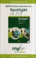 SPOTLIGHT ON FCE MY FCE ONLINE ACCESS