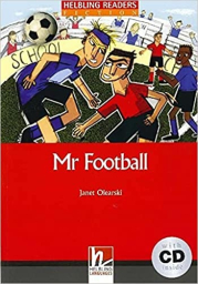 HELBLING READERS Red Series Level 3 Mr. Football + Audio CD (Janet Olearski)