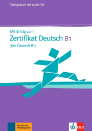 Mit Erfolg zum Zertifikat Deutsch, �bungs mit Audio-CD
