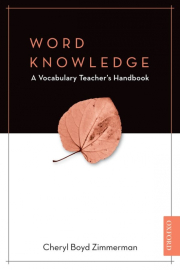 Word Knowledge: The Vocabulary Teacher�s Handbook