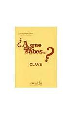 ?A QUE NO SABES? CLAVES