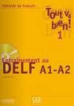 TOUT VA BIEN! 1 CAHIER DELF A1/A2 + CD