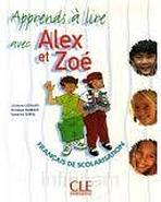 ALEX ET ZOE APPRENDS A LIRE AVEC ALEX ET ZOE