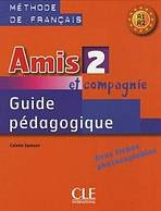 AMIS ET COMPAGNIE 2 GUIDE PEDAGOGIQUE