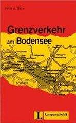 Langenscheidt Leichte Lekt�re Stufe 2 Grenzverkehr am Bodensee