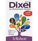 DIXEL DICTIONNAIRE 2011 grand format