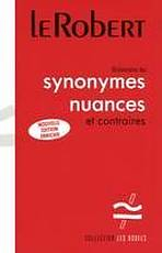 SYNONYMES, NUANCES ET CONTRAIRES