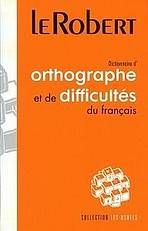ORTHOGRAPHE ET DIFFICULTES DU FRANCAIS