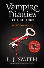VAMPIRE DIARIES 6: SHADOW SOULS