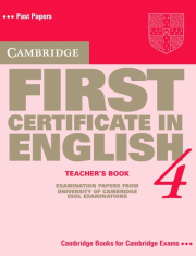 Cambridge First Certificate in English 4 Teacher�s Book