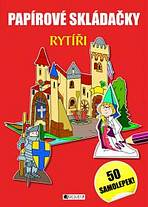 Pap�rov� skl�da�ky � Ryt��i (se samolepkami)
