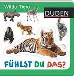 F�HLST DU DAS? WILDE TIERE