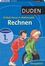 DUDEN - RECHNEN - EINFACH KLASSE IN MATHEMATIK