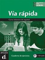 Via r�pida cuaderno de ejercicios + CD A1-B1