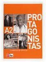 PROTAGONISTAS INTERNACIONAL A2 � CUADERNO DE REFUERZO