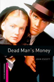 New Oxford Bookworms Library Starter Dead Man�s Money