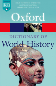 OXFORD DICTIONARY OF WORLD HISTORY 2nd Edition