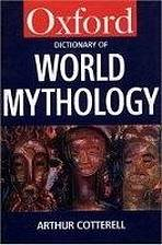 OXFORD DICTIONARY OF WORLD MYTHOLOGY