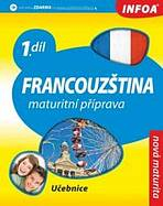 Francouz�tina 1 Maturitn� p��prava - u�ebnice