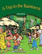Storytime 3 A Trip to the Rainforest - Pupil�s Book
