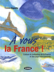 A� VOUS LA FRANCE LIVRE DE�L ELEVE + CD AUDIO