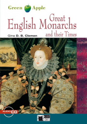 BLACK CAT READERS GREEN APPLE EDITION 2 - GREAT ENGLISH MONARCHS AND THEIR TIMES + CD