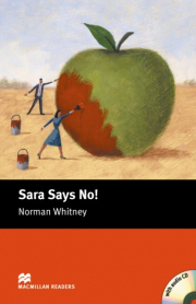 Macmillan Readers Starter Sara Says No! + CD