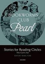 Oxford Bookworms Club: Stories for Reading Circles New Edition Pearl (Stages 2 & 3)