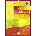 El espa�ol con... juegos y actividades - Nivel intermedio inferior (ELI)