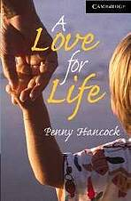 Cambridge English Readers 6 A Love for Life: Book/3 Audio CDs pack ( Romance)