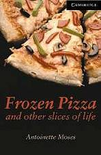 Cambridge English Readers 6 Frozen Pizza and Other Slices of Life: Book/3 Audio CDs pack ( Human Interest)